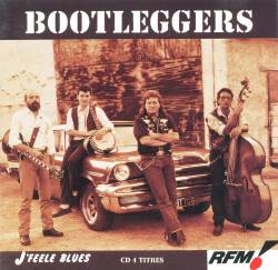 Bootleggers : J'Feele Blues